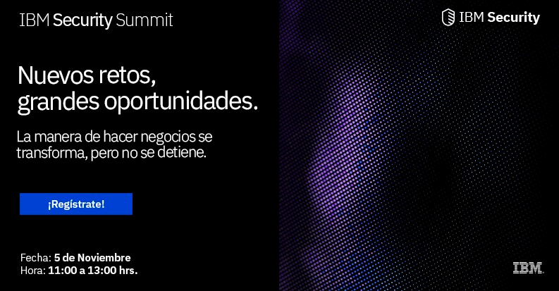 CANIETI's tweet image. #HOY ¿Cómo proteger usuarios, datos y activos ante crecientes amenazas digitales? Asiste al #SecuritySummit2020 con expertos, sesiones especiales y demos exclusivas para explorar tecnologías resilientes que se adaptan a tu negocio. 5 nov. / 11:00 horas ibm.co/359Y7s0
