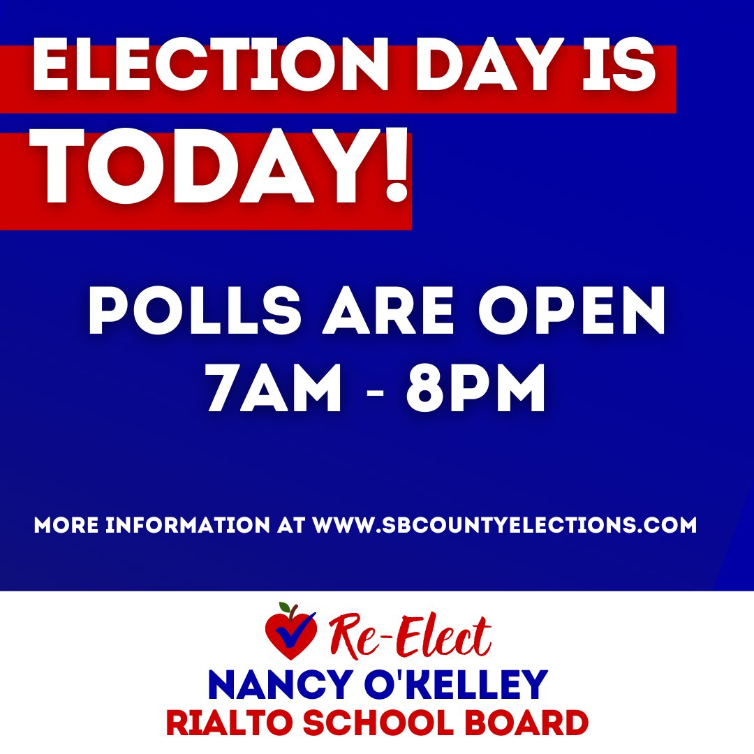 Happy Election Day! From 7 AM until 8 PM tonight, you can visit your local polling area to re-elect Nancy O’Kelley to the Rialto School Board. Find more voting and election information by visiting sbcountyelections.com
