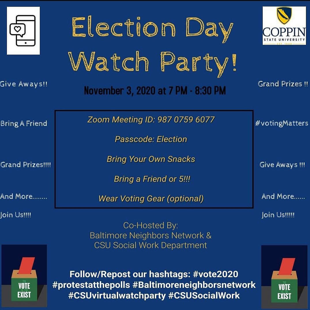 ProfessorGyrl's tweet photo. Join Baltimore Neighbors Network & @CoppinStateSOWK at 7pm for the BEST election night watch party you've ever attended. Bring friends and WIN PRIZES! Everyone is welcome! #Election2020
#protestatthepolls #tellafriend #Baltimore https://t.co/gpxsCLYvmO https://t.co/KSw5D5A7o3