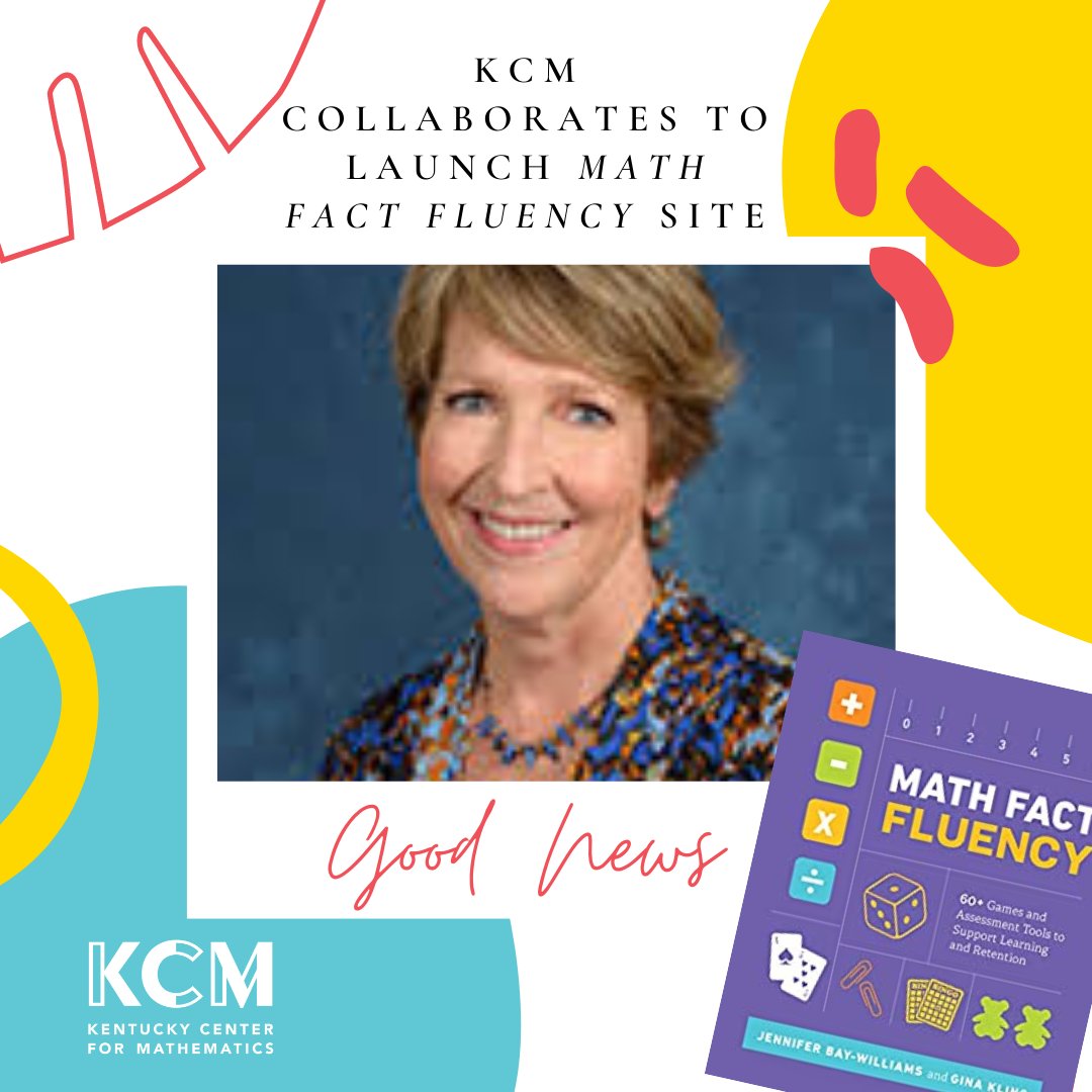 KyCenterforMath's tweet photo. We have a fresh KCM Good News article out now! Read more about our collaboration with Dr. Jennifer Bay-Williams to launch a companion site (full of AMAZING RESOURCES) to her book, Math Fact Fluency. Find the article here: https://t.co/qatK5e4o3c 
#GoodNewsTues https://t.co/rx1l0K9KUq