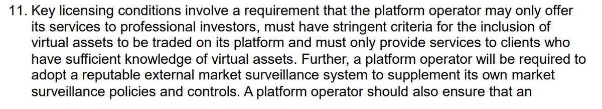 7/15The big pain point in the SFC 2019 position paper was that platforms would only provide services to "Professional Investors" which I believe is someone with a net worth of more than $8M HKD.This would be crippling to crypto as most of these exchanges cater to consumers.