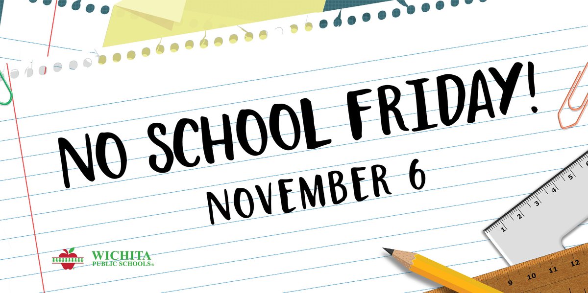 Reminder: Schools will be closed tomorrow, Friday, Nov. 6. District offices will be open.