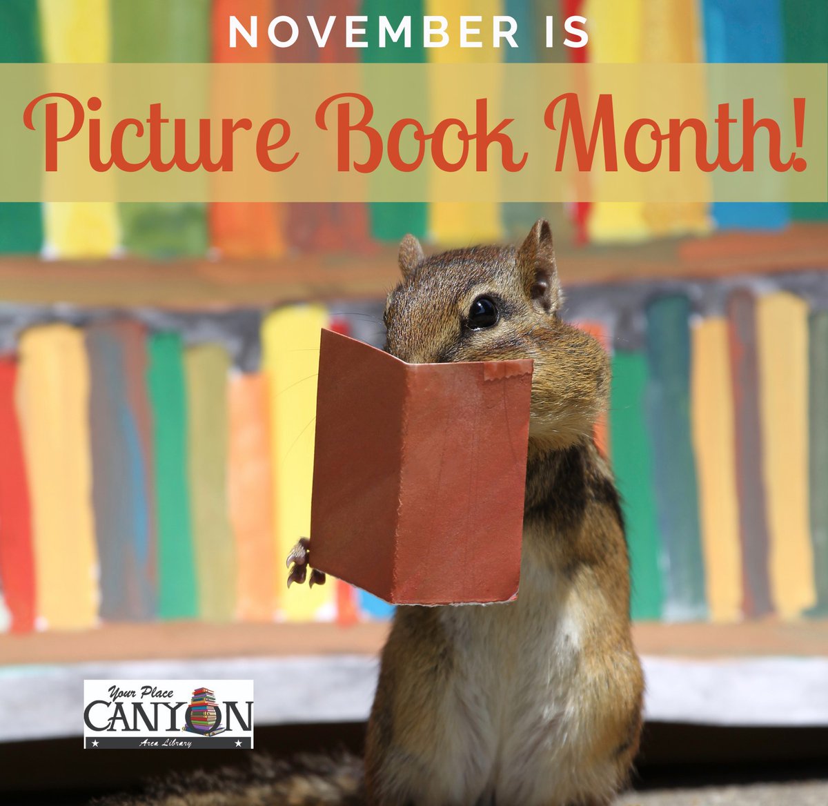 CanyonAreaLib's tweet photo. November is Picture Book Month! A Canyon Area Library card gives you access to 1000s of picture books whether you check them out in person or through the Hoopla and Cloud Library apps. Tell us what some of your favorite picture books are! 

Happy Reading!
#PictureBookMonth #READ https://t.co/z70qPzV1X0
