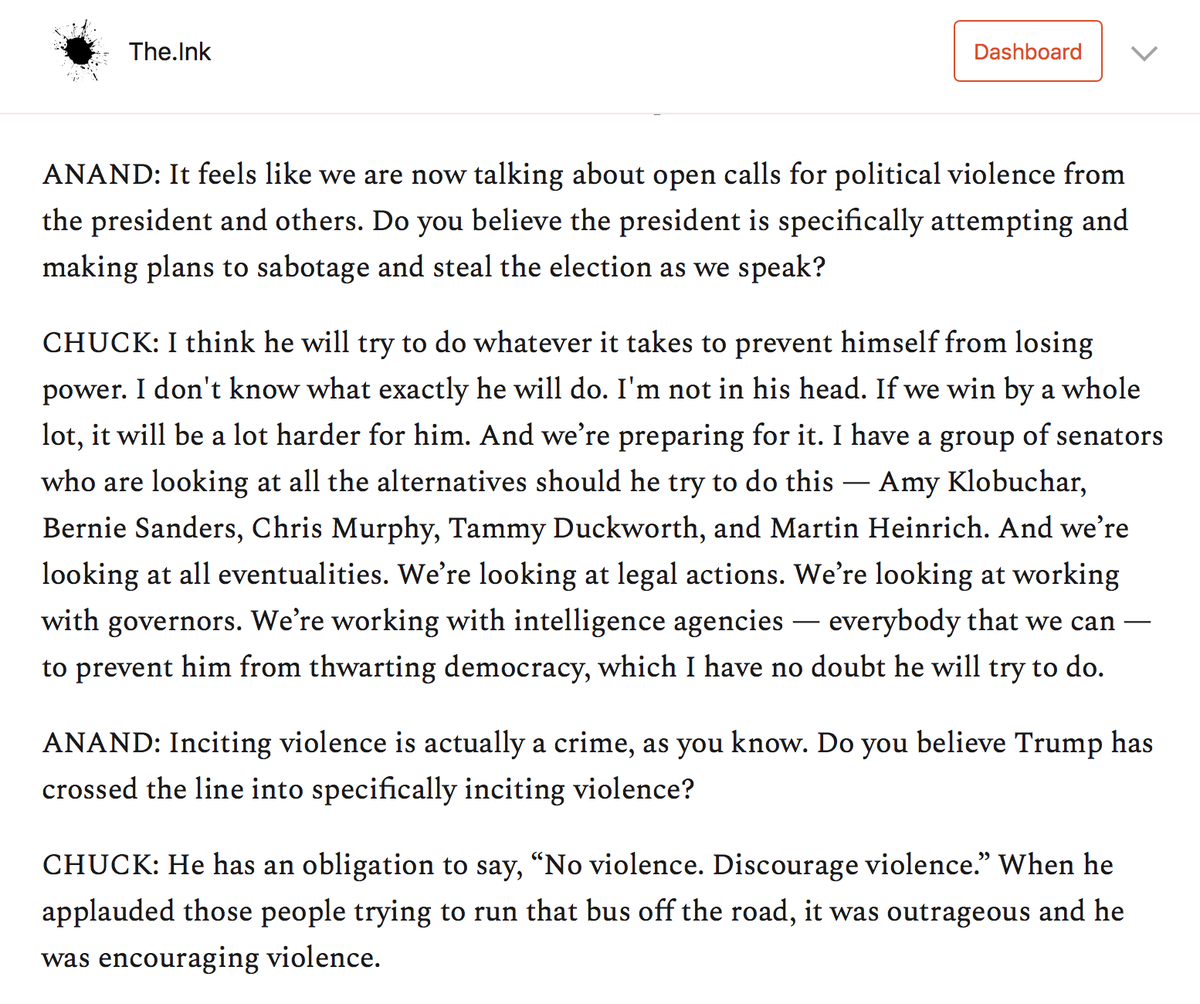 I asked Schumer if he thinks Trump is (a) trying to steal the election and (b) criminally inciting violence. https://the.ink/p/schumer&nbsp;