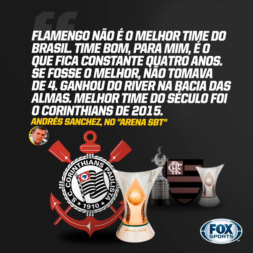 SportsCenter Brasil on X: DEU O PAPO! Andrés Sanchez afirmou que o  Flamengo não é o melhor time do país e que o Corinthians de 2015 foi a  melhor equipe brasileira do