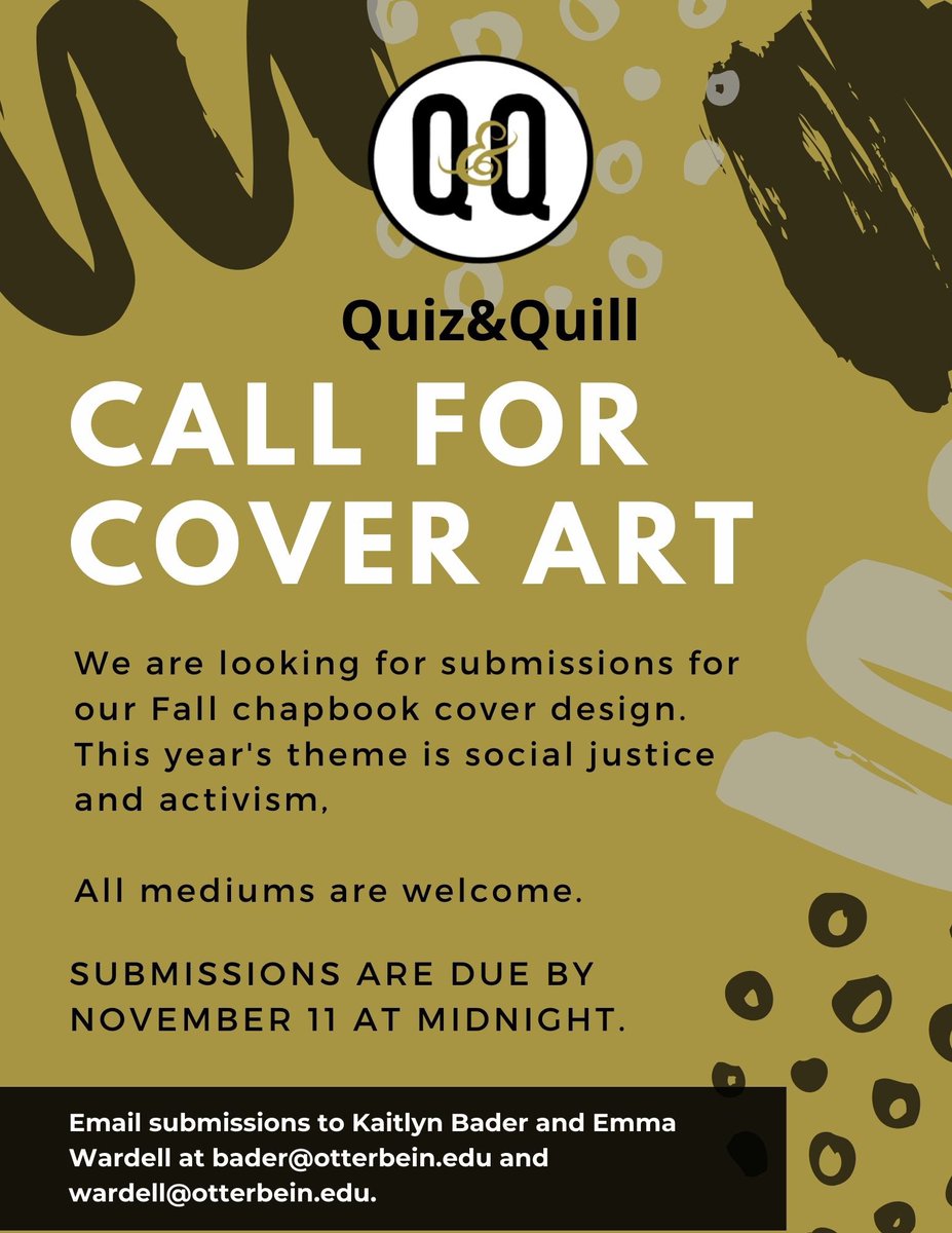 quizquill's tweet photo. Calling all Otterbein artists! Quiz &amp; Quill is looking for cover art for our Fall 2020 chapbook! We're accepting all mediums, just make sure they're in by November 11 at midnight. Email your submissions (and questions) to bader@otterbein.edu or wardell@otterbein.edu. https://t.co/YLdhpDtkIX