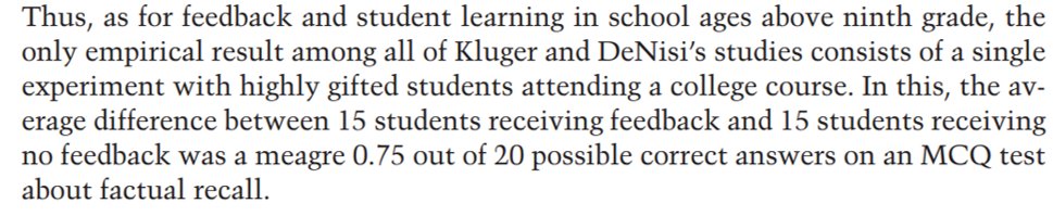 3) Meanwhile, the meta-analysis includes only one study for 9th-12th Grade students – very highly academic students, for whom feedback made minimal difference.