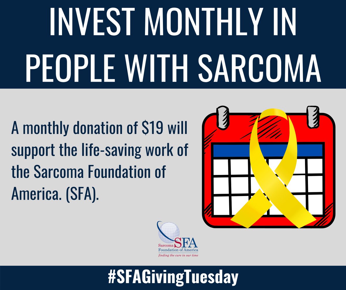 Take a moment - right now - and visit curesarcoma.org/donate/ to make your monthly gift. #SFAGivingTuesday #CureSarcoma