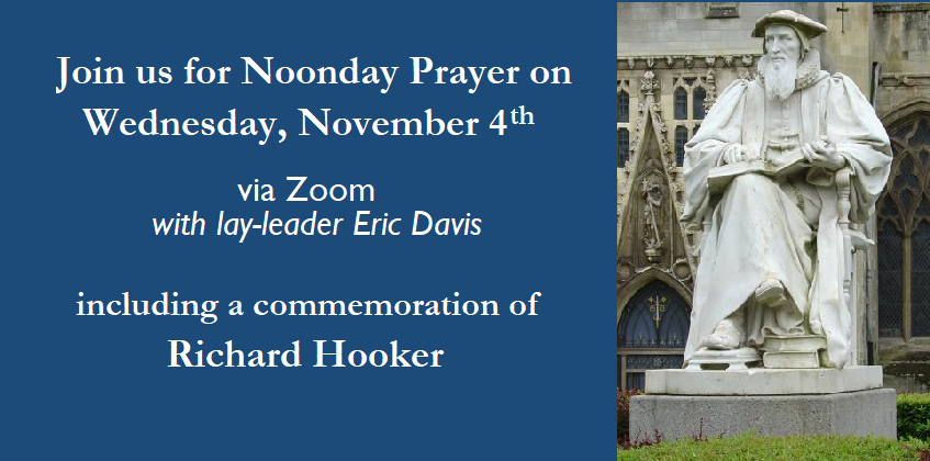 Join us and <a href="/EricDavisMiddVT/">Eric Davis</a> tomorrow,  Wednesday, November 4th,  for a lay-led service of Noonday Prayer.   This approximately half hour Zoom gathering will include a commemoration of Richard Hooker.   Bulletin and login info at ststephensmidd.org/all-event-list…