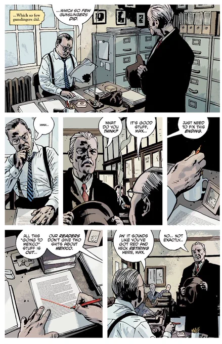 A cool little piece of stagecraft in Brubaker, Phillips, &amp; Phillips' PULP: writer Max Winters and his editor argue over the ending of his latest story, an argument where the editor holds all the cards. He strikes a line through the ending at the a start of their discussion... 