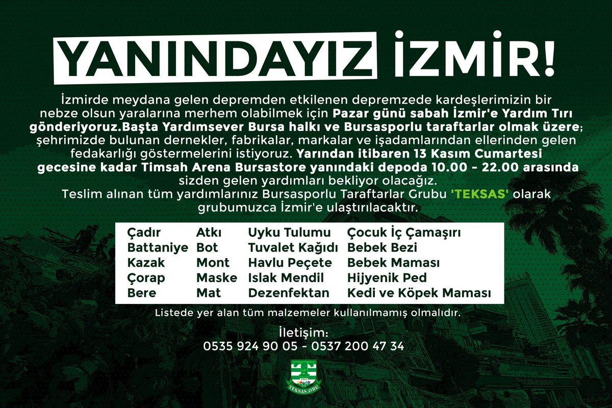 teksasorg's tweet photo. YANINDAYIZ İZMİR!
Yarından itibaren 13 Kasım Cumartesi gecesine kadar Timsah Arena Bursastore yanındaki depoda 10.00 - 22.00 arasında sizden gelen yardımları bekliyor olacağız. https://t.co/xiGJ9812h3