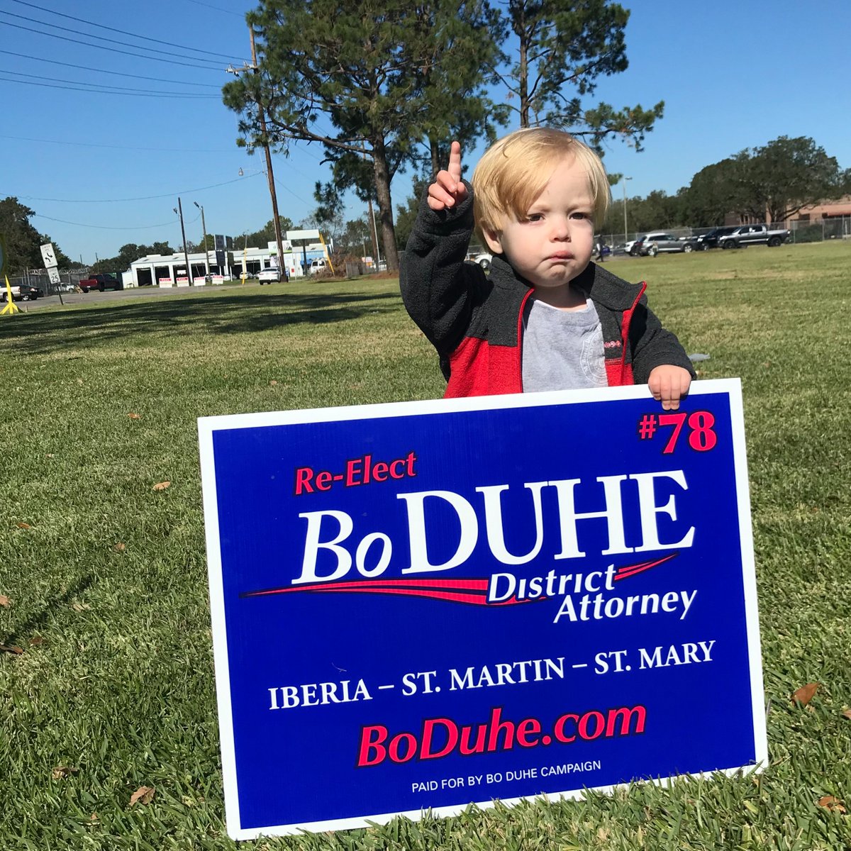Catch Leo (my grandson and the youngest campaign team member) waving signs in New Iberia today. Make sure you get out to the polls and vote today. Thank you for your trust, confidence, and support. #GeauxVote #BoDuhe