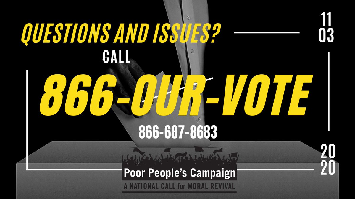 Are you having questions or issues w/ your #VOTE this #ElectionDay2020? Call the hotline at 1-866-OUR-VOTE (1-866-687-8683) for help! #PoorPeoplesCampaign #VOTE2020 #ElectionDay