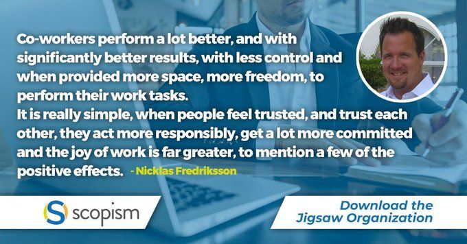 scopismnews's tweet photo. Co-workers perform a lot better, with less control and when provided more freedom, to perform their work tasks.
It's really simple, when people feel trusted and trust each other, they act more responsibly, says @valorizeit for "The Jigsaw Organization
https://t.co/nBx9j5ICtL https://t.co/XWcZNW93Vo