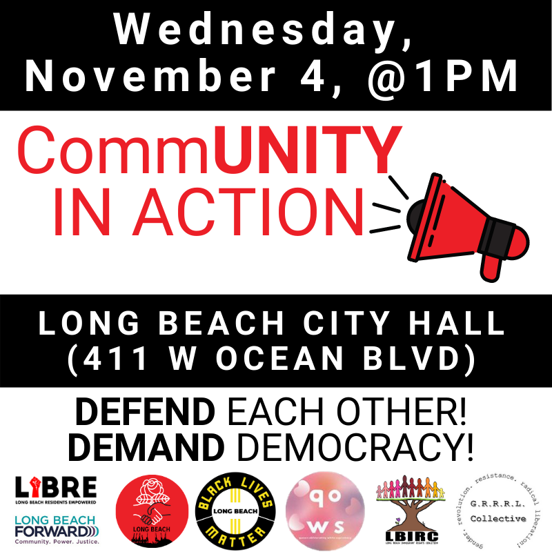 DSALongBeach's tweet photo. It's time for the commUNITY to take Action to defend each other &amp; demand democracy. This election has only highlighted how nationally &amp; locally our system is completely corrupt &amp; deadly to us in the 99%. Join us 1PM, Wednesday, November 4th, at LB City Hall (411 W Ocean Blvd) https://t.co/OXL2FvU0pV