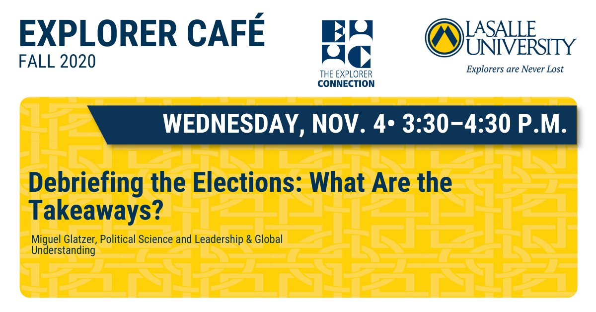 LaSalleUniv's tweet image. The Explorer Café series continues with a deeper dive into the elections after polling has closed. Tune in tomorrow for the discussion guided by @LaSallePolitics professor Miguel Glatzer, Ph.D., on this week's @ExplorerCafe. 

Register today: bit.ly/386pkiy