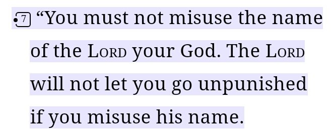 This thread might be a bit long but please, this is really important to me. I'm going to start off with the Bible verse, Exodus 20:7 which says, "You must not misuse the name of the Lord your God."