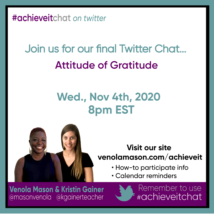 achieveitchat's tweet photo. Our Twitter Chat #achieveitchat is wrapping our series with an 'Attitude of Gratitude'.  Join us for this special chat This Wednesday at 8 PM ESt with @masonvenola @kgainerteacher

#edchat #achieveit #globaled #cpchat #ntchat #edchatie #gratitude #leadered https://t.co/D7GegldV4e