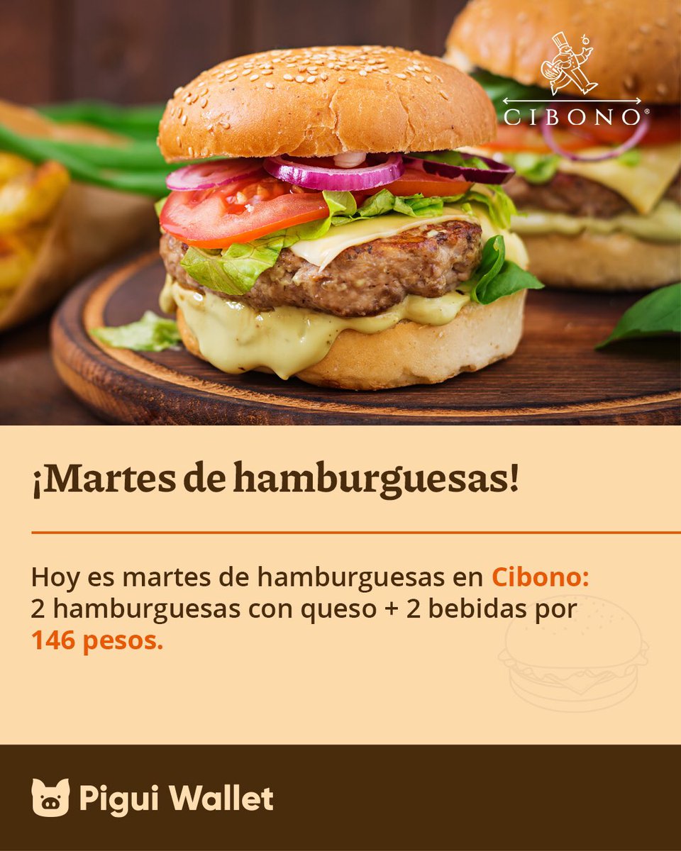PiguiWalletMX's tweet photo. Pasa por tu par de hamburguesas a #Cibono y gana el 5% de tu compra en #PiguiPoints 🙂 #PiguiWallet https://t.co/eap5BmrZxM