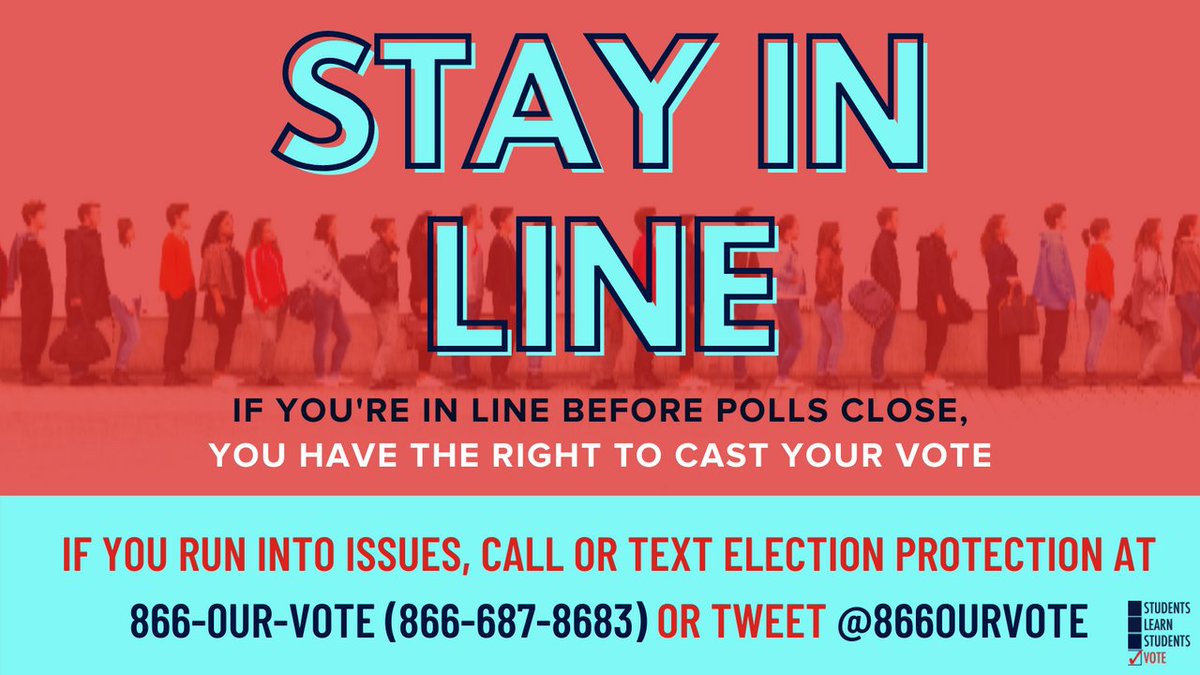 Students Learn Students Vote Coalition (@slsvcoalition) on Twitter photo If you are in line before polls close, you have the right to cast your vote. #StudentVote
If you run into issues, call, text or tweet <a href="/866OURVOTE/">Election Protection</a> If you are in line before polls close, you have the right to cast your vote. #StudentVote
If you run into issues, call, text or tweet <a href="/866OURVOTE/">Election Protection</a>