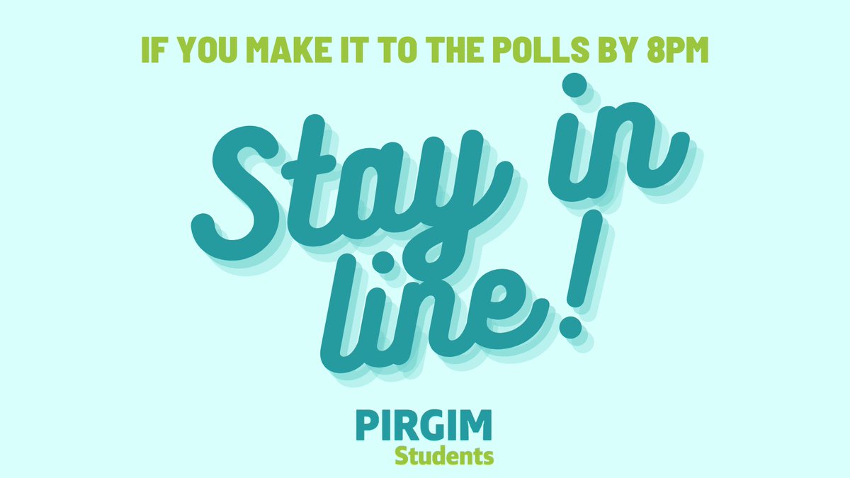 PIRGIMStudents's tweet photo. Poll workers are required to let you vote if you're in line before 8PM. Call 866-OUR-VOTE if you have issues with voting at your polling location. https://t.co/pnUW2gMYtD