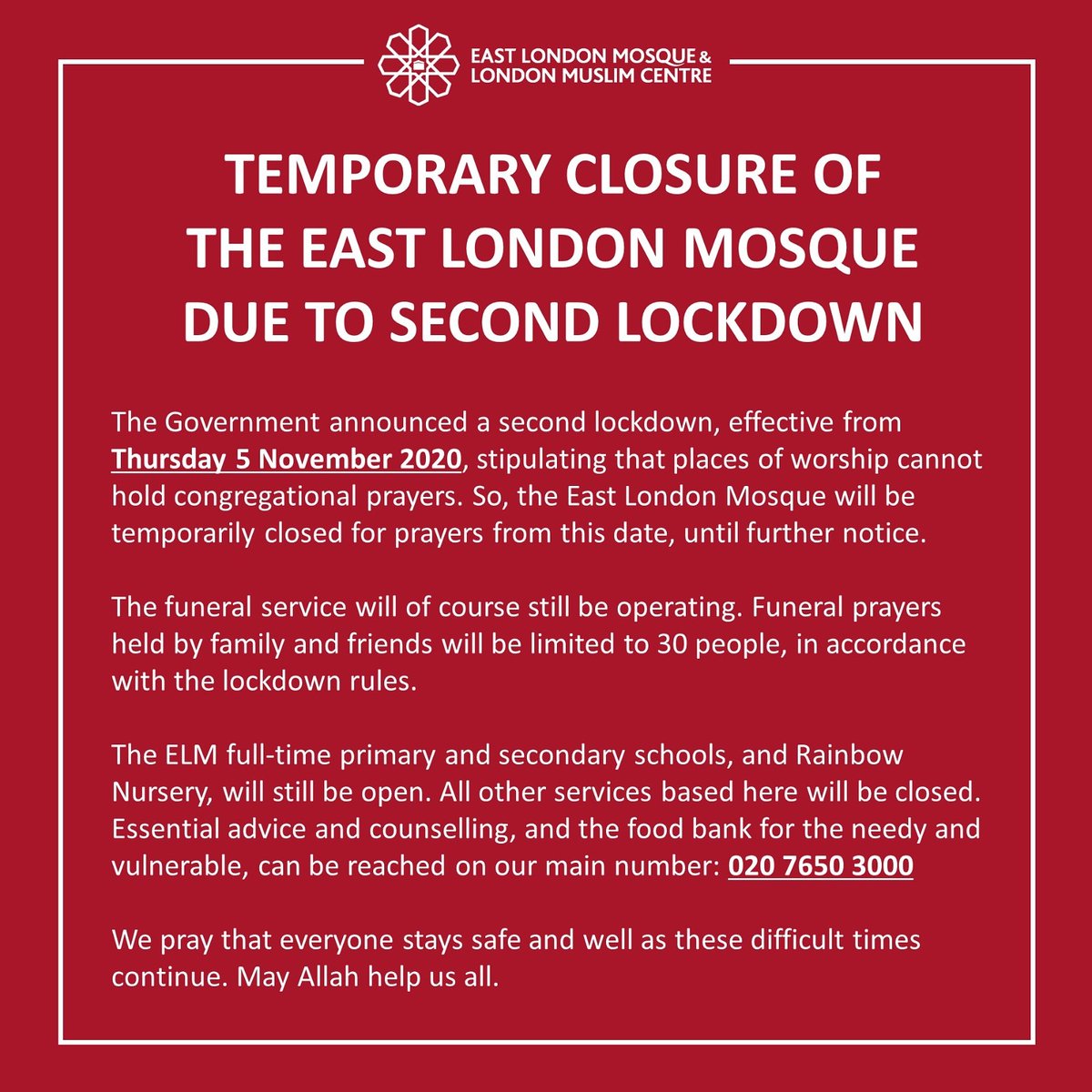 TEMPORARY CLOSURE OF THE EAST LONDON MOSQUE DUE TO SECOND LOCKDOWN

We pray that everyone stays safe and well as these difficult times continue. May Allah help us all.

#secondlockdown #covid19