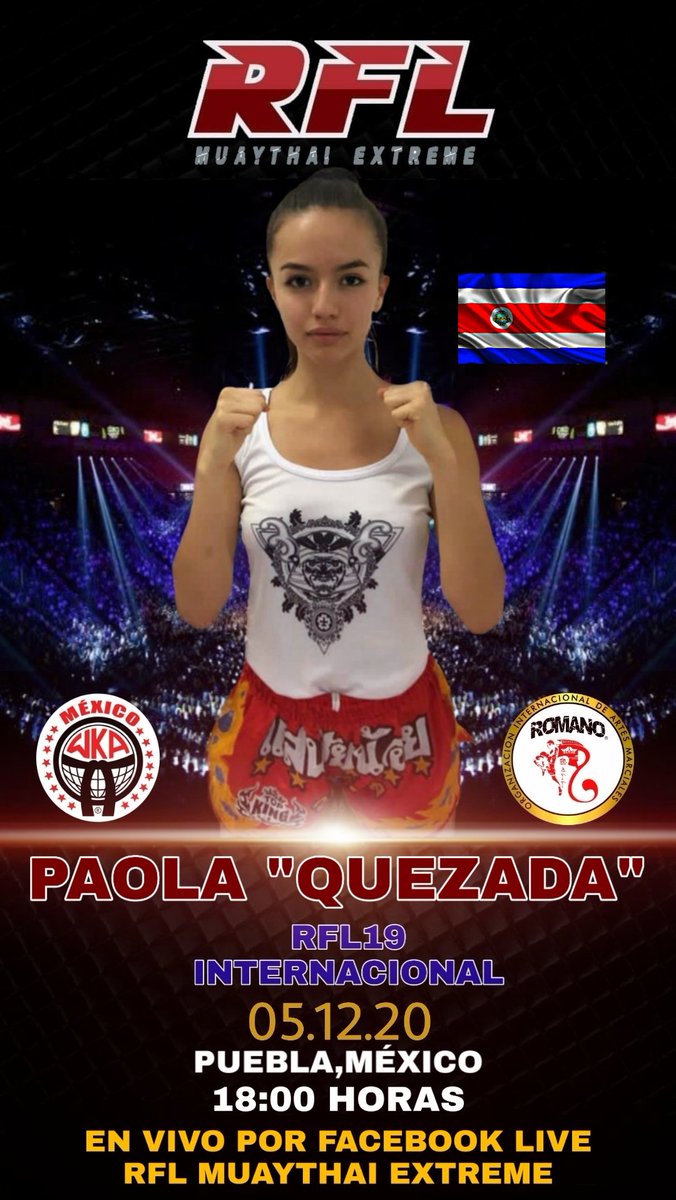 MuayRfl's tweet photo. ๐ Paola "Quezada" ๐ฅ๐ค๐ค๐ฅ representando a Costa Rica ๐จ๐ท en #RFL19 ๐ internacional ๐ sรกbado 5 de diciembre ๐ 18:00hras.
Por Facebook live. ๐ฅ
#RFLlive #RFLenCasa #RFLnuevaEra #RFLnuevaNormalidad #RFLMuayThaiExtreme https://t.co/3hgMRP6mmT