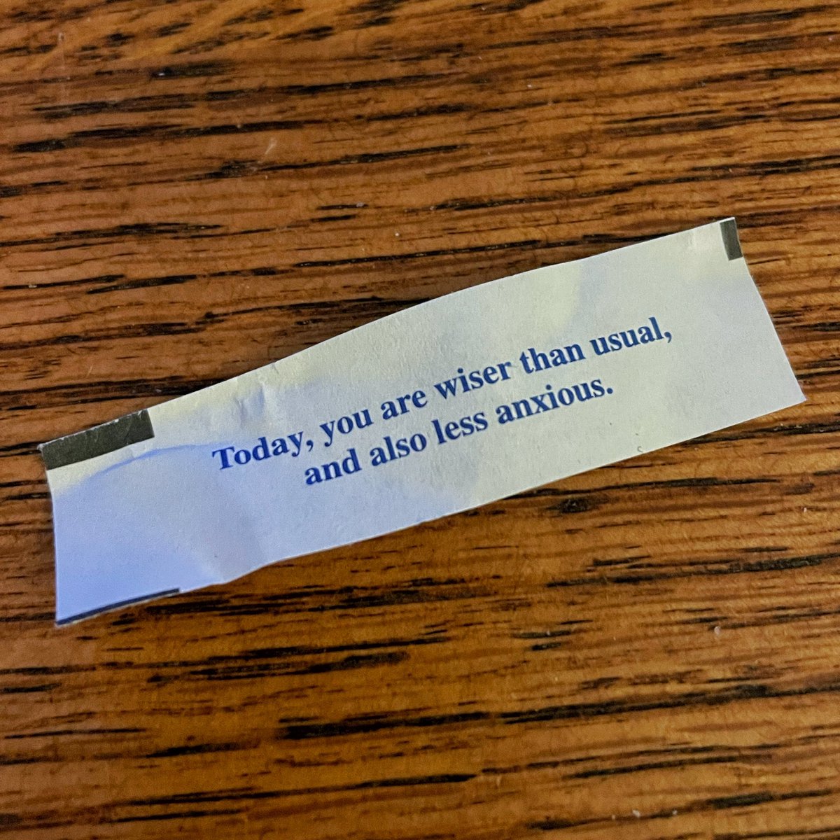Wiser? Sure. Less anxious...? This fortune cookie clearly missed the fact that it’s #ElectionNight. Anxiety is pretty much the only thing I’m feeling at the moment.