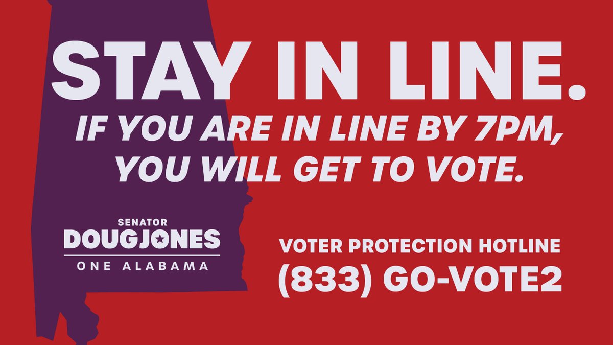 Stay in line!! 

If you're at the polls by 7, you get to vote -- and Doug needs your vote!

Let's do this for #OneAlabama!