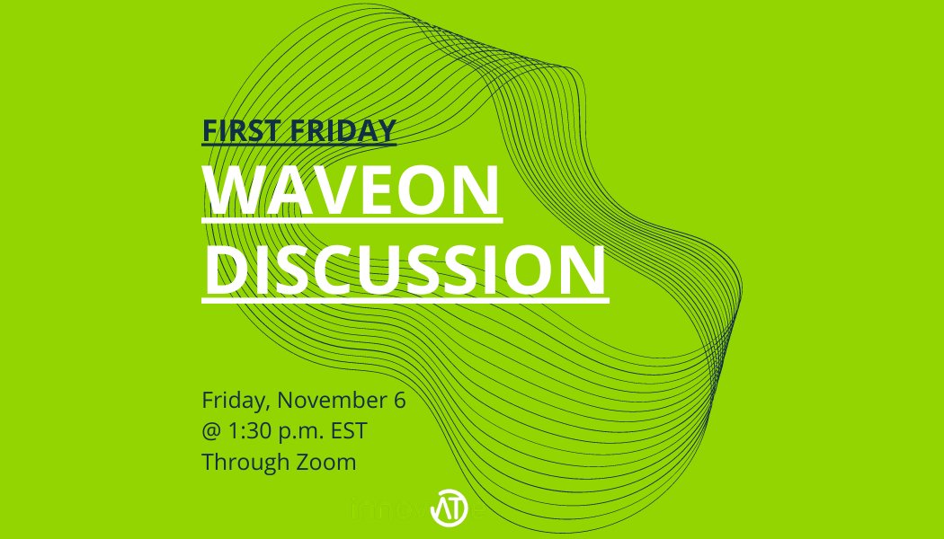 We're excited to explain the WaveOn project. Join the call if you're an innovative AT. Reply for zoom link.