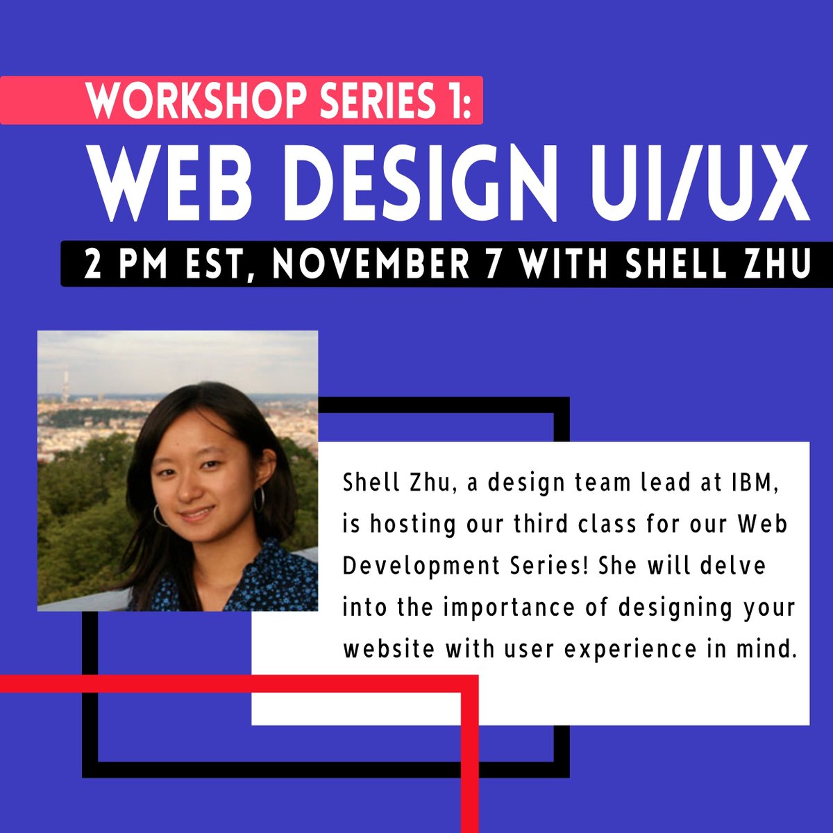 Join us Nov. 7th for our web design workshop with Shell Zhu!