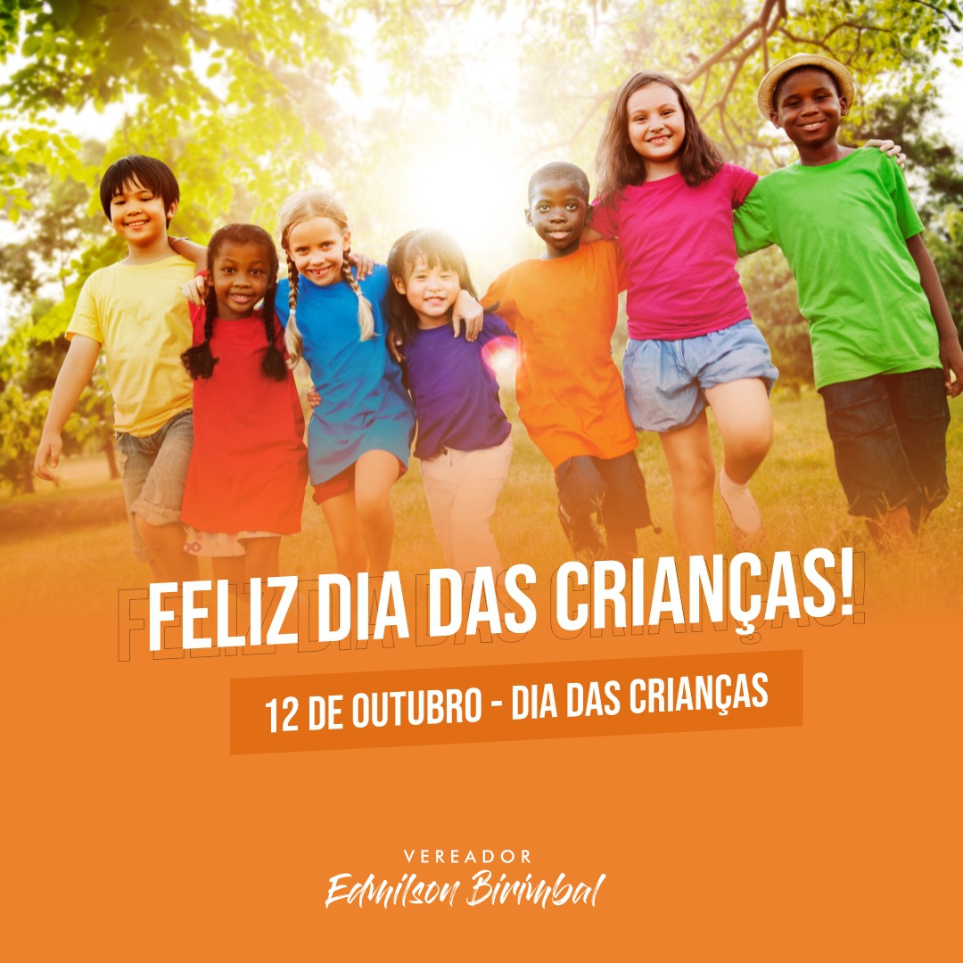 VerEdmilsonB's tweet image. 12 de Outubro
Dia das Crianças