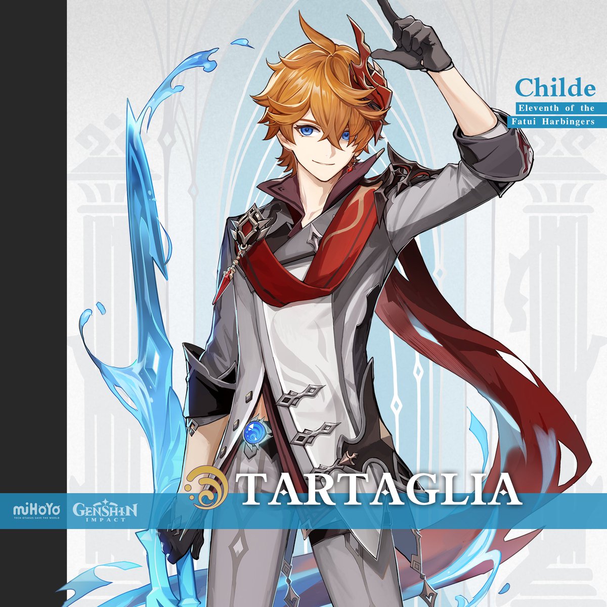 Tartaglia ‧ Childe
Eleventh of the Fatui Harbingers

His name is Tartaglia, and he is devoted to the thrill and the physical feel of battle.

#GenshinImpact #Tartaglia