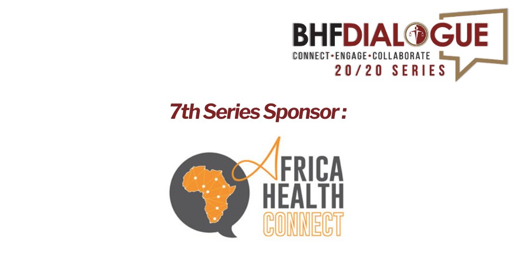 BHFGLOBAL's tweet photo. #BHFDialogue Thank you to the series sponsor @AfricaHealthConnect https://t.co/MSu34WDqal