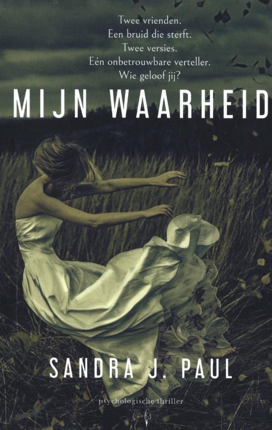 Mijn waarheid – Sandra J. Paul
Een bruid, een bruidegom en de fotograaf staan boven op een berg om unieke huwelijksfoto’s te maken. Het gaat onbeschrijfelijk mis.
Een heel anders opgezette thriller.
Onze LeesKost-recensie: leeskost.nl/?p=18479