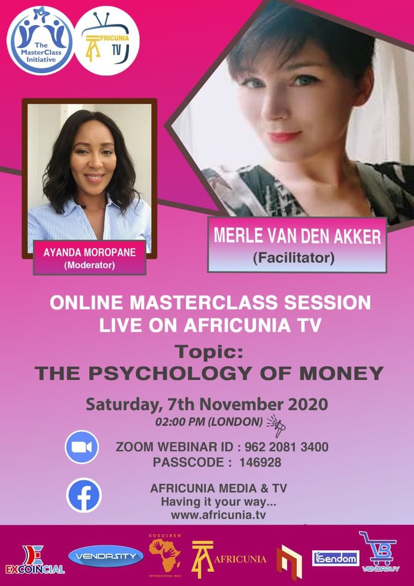 vendasity's tweet photo. ONLINE MASTERCLASS SESSION LIVE ON AFRICUNIA TV

Topic:
THE PSYCHOLOGY OF MONEY

Date: 
Saturday, 7th November 2020

Time:
10:00 AM (EST)
2:00 PM (London Time)

Live on Zoom:

https://t.co/zhITpxfpyu

Zoom Webinar ID:  962 2081 3400
Passcode: 146928
 
#africunia #vendasity https://t.co/dXTiX3Dwok