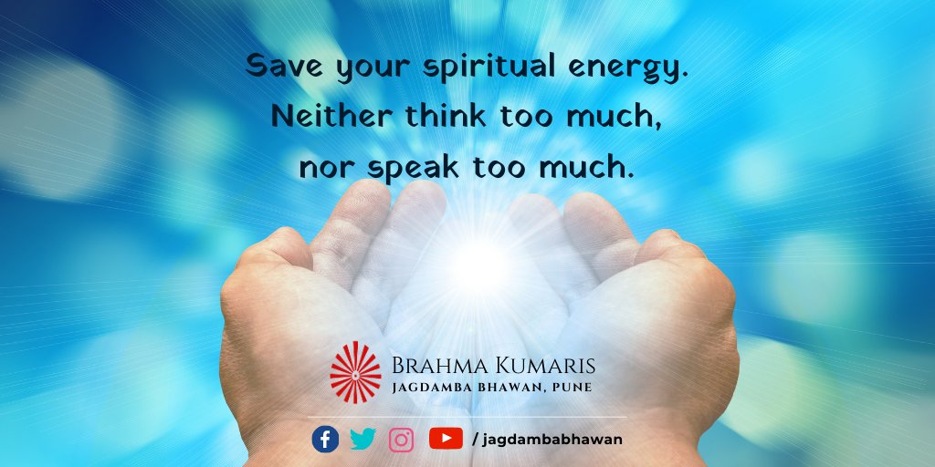 jagdambabhawan's tweet photo. #PowerfulWednesday #BrahmaKumaris #SpiritualEnergy
Every soul is full of spiritual energy. Thinking too many waste thoughts or talking unnecessarily depletes the energy. It's best to avoid it and use the energy sparingly in creative actions. https://t.co/geIGSuyZdT