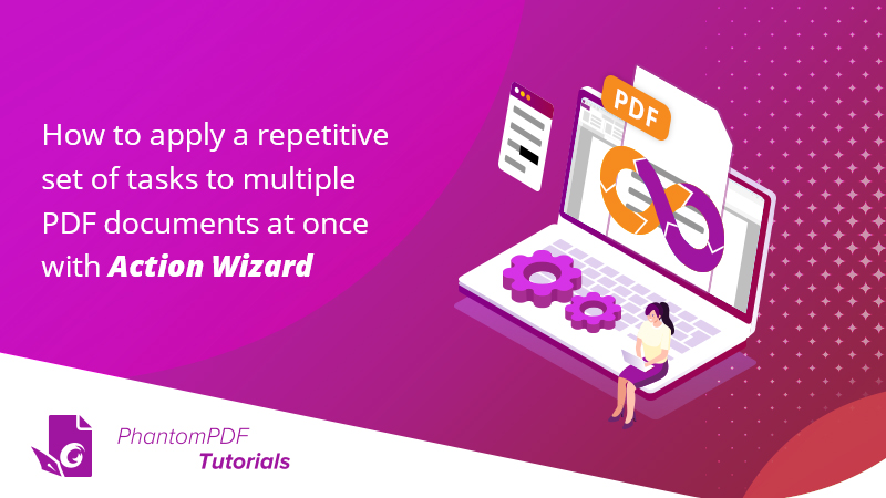 foxitsoftware's tweet photo. #FridayofTips: Learn how to apply a repetitive set of tasks to multiple PDF documents at once with Action Wizard https://t.co/VmlFKdDqqz https://t.co/mTS4adqToA