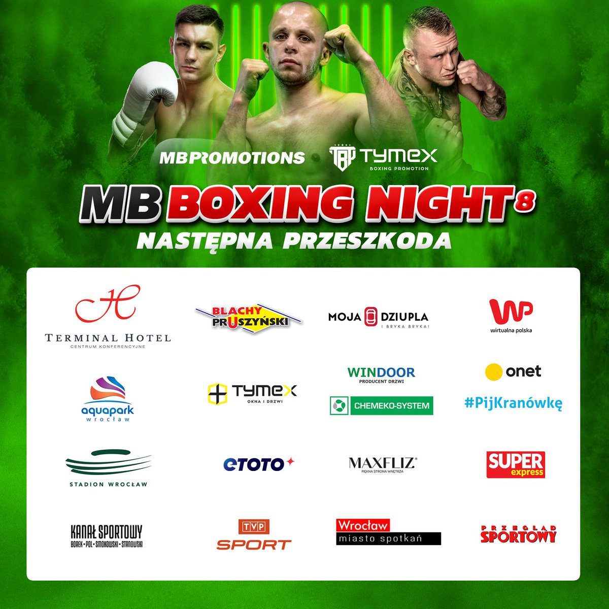 Dziękujemy sponsorom MB Boxing Night 8 🥊
🏟 Wrocław
⏳ 24 października, sobota
📺 @sport_tvppl
@promotions_mb & @TymexBoxing
@BorekMati & @MariuszGrabows3 https://t.co/1bVsk89oBN