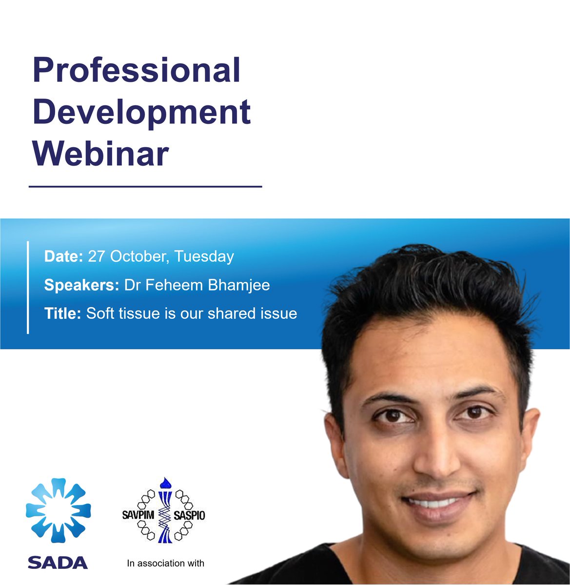 SADentalAssoc's tweet photo. Title: Soft tissue is our shared issue
Leads: Dr Feheem Bhamjee
Date: 27 October, Tuesday
Time: 19:00 - 20:30
Register here: https://t.co/4hBzt7c6wD https://t.co/RUgd7zl4kU