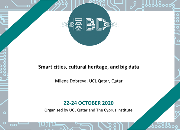 MBDConferences's tweet photo. 📢A new #MBD2020 conference paper by Milena Dobreva,  “Smart cities, cultural heritage, and big data”

📌TODAY: 14:10-14:30 
Don’t forget to join us online: https://t.co/xBpVJWfZTY

#MBD2020
#MBDConferences
#ucl_qatar
#thecyprusinstitute
#MilenaDobreva https://t.co/ofzMbWIuy8
