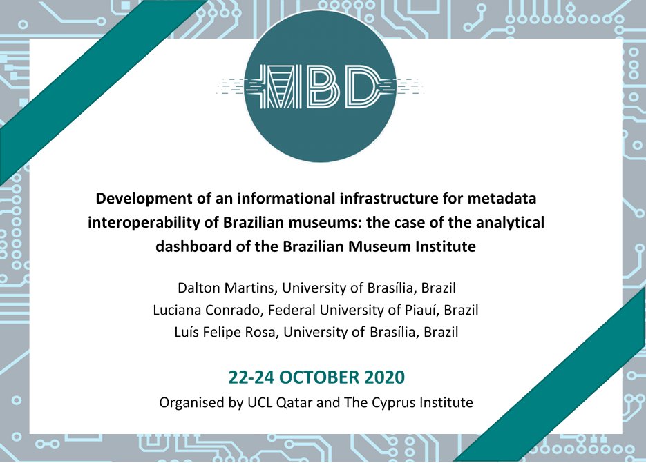 MBDConferences's tweet photo. 📢A new #MBD2020 conference paper “Development of an informational infrastructure for metadata interoperability of Brazilian museums: the case of the analytical dashboard of the Brazilian Museum Institute”

📌TODAY: 16:30-16:50 
Join us online: https://t.co/xBpVJWfZTY https://t.co/DFFV5JiJyU