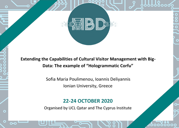 MBDConferences's tweet photo. 📢A #MBD2020 conference paper by Poulimenou, Deliyannis,Extending the Capabilities of Cultural Visitor Management with Big-Data:The example of“Hologrammatic Corfu”
📌TODAY:15:50-16:00 
Join us online: https://t.co/xBpVJVYovo
#MBD2020
#MBDConferences
#ucl_qatar
#thecyprusinstitute https://t.co/1cV94zBXVv
