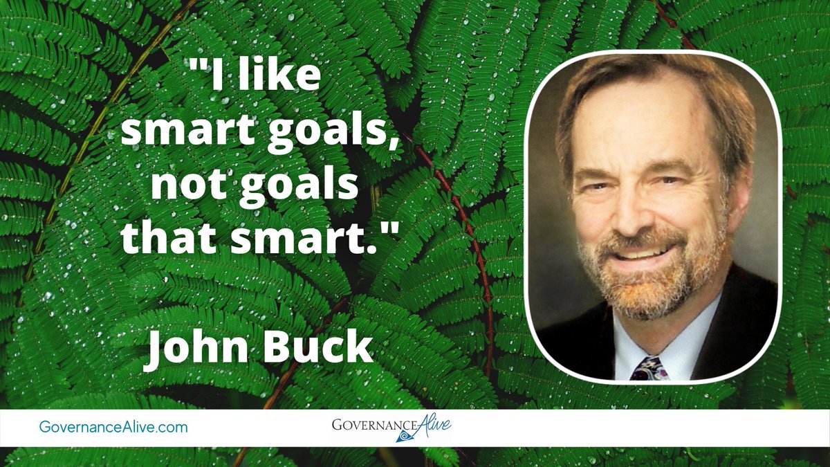 "I like smart goals, not goals that smart."
 John Buck