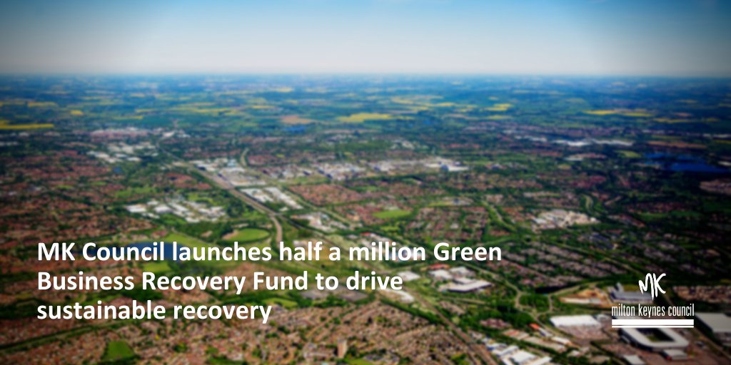 MK Council launches £500,000 Green Business Recovery Fund to drive sustainable recovery.

Find out more here: milton-keynes.gov.uk/pressreleases/… #LoveMK