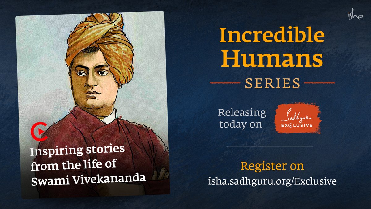 ishafoundation's tweet photo. .@SadhguruJV recounts stories from the life of Swami Vivekananda - the fiery monk who inspired millions of youth - in the next episode of the "Incredible Humans" series releasing today, only on Sadhguru Exclusive! https://t.co/sg95Hyqjd5

 #Sadhguru Exclusive https://t.co/XvHwAZfoyR