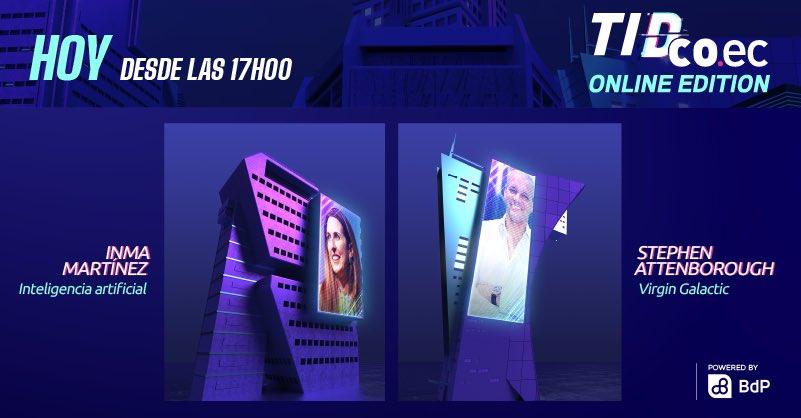¡ÚLTIMO DÍA #TIDco2020! <a href="/inma_martinez/">Inma Martinez</a>: La fuerza transformadora de la digitalización e inteligencia artificial en la sociedad y negocios y #StephenAttenborough: La historia de Virgin Galactic. ¡Aún puedes adquirir tu entrada en tidco.ec!