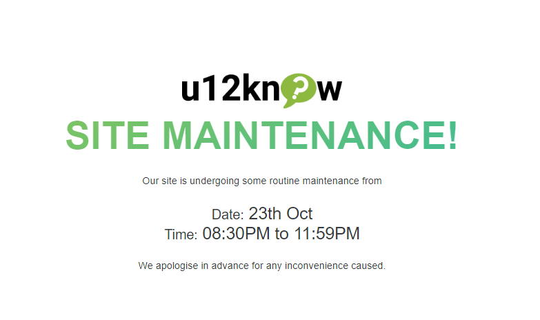 121advisor's tweet photo. Our site is undergoing some routine maintenance from 08:30PM 23rd Oct to 11:59PM 23rd Oct 2020. We apologies in advance for any inconvenience caused.
#u12know #NowUKnow https://t.co/j62Vo3FUmp