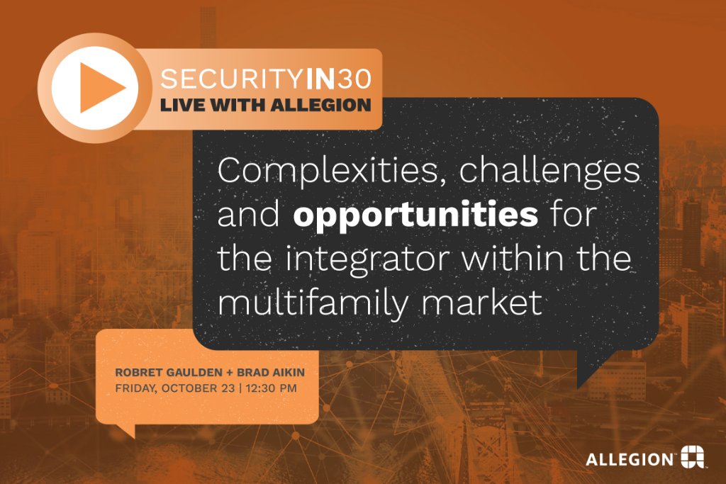 AllegionUS's tweet photo. Join Allegion's Director of Multifamily Channel Strategy and Director of Field Marketing and Training on TODAY for our next Security in 30 webinar on complexities, challenges and opportunities for the integrator within the multifamily market https://t.co/A7Ao1wVJ01 #Securityin30 https://t.co/MG4WNatTvG