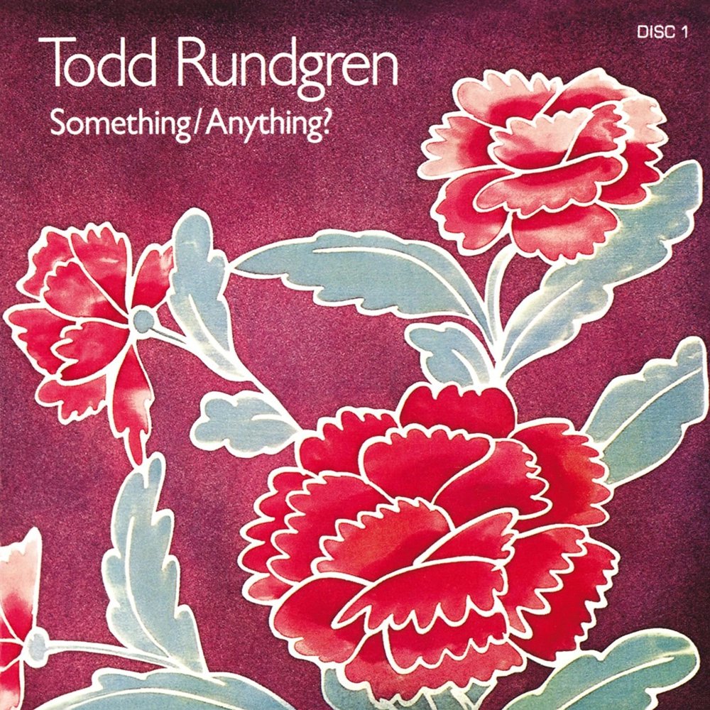 396 - Todd Rundgren - Something/Anything? (1972) - 4 part album of great pop songs, oddities & fun. Highlights: I Saw the Light, Wolfman Jack, It Takes Two to Tango, Breathless, Saving Grace, Song of the Viking, I Went to the Mirror, One More Day, Little Red Lights, Hello It's Me